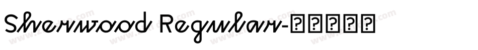 Sherwood Regular字体转换